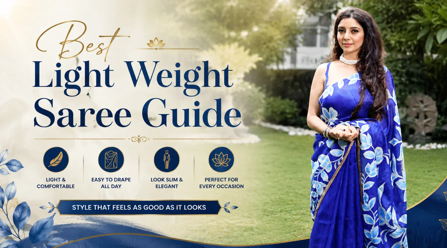 Lightweight Sarees Guide: The Best Light Weight Saree Styles for Comfort, Elegance & Weddings