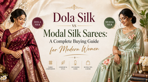 Dola Silk vs Modal Silk Sarees: A Complete Buying Guide for Modern Women