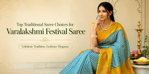 Top Traditional Saree Choices for Varamahalakshmi Festival Celebrations