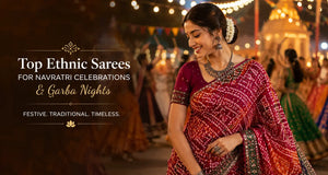 Top Ethnic Sarees for Navratri Celebrations and Garba Nights